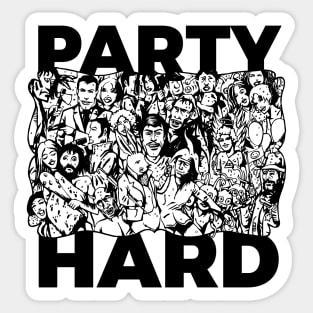 Party hard! This party is spiraling out of control! Sticker